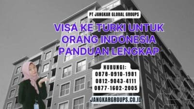 Visa Ke Turki Untuk Orang Indonesia Panduan Lengkap