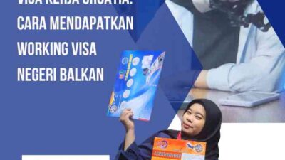 Visa Kerja Croatia: Cara Mendapatkan Working Visa Negeri Balkan