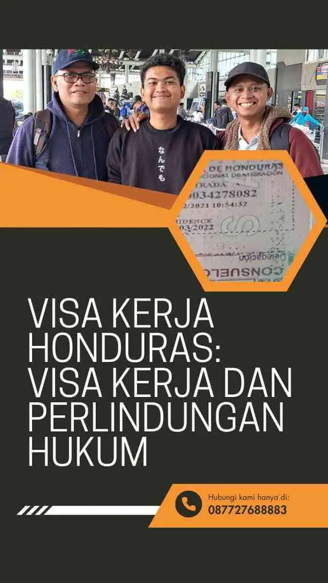 Visa Kerja Honduras: Visa Kerja dan Perlindungan Hukum