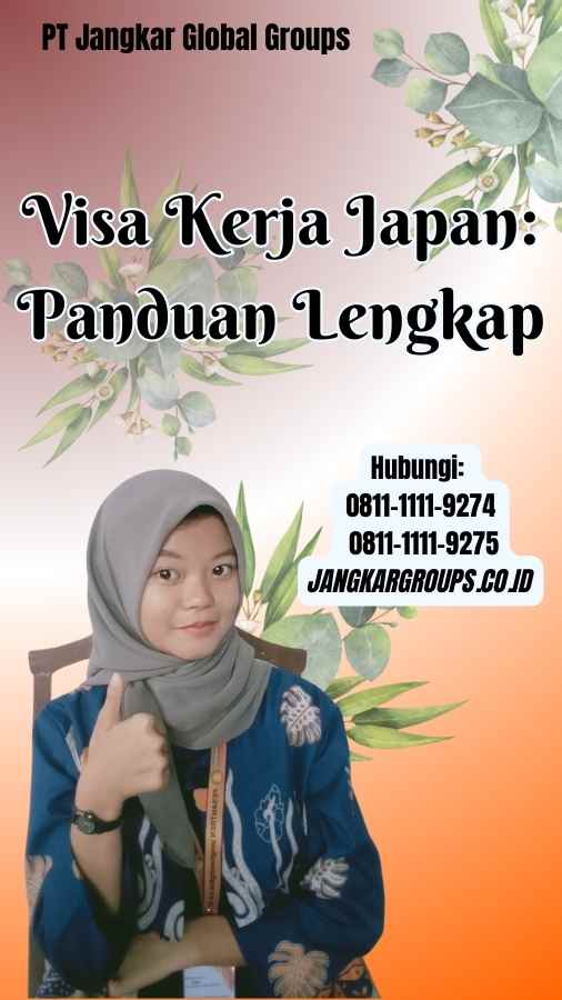 Visa Kerja Japan Panduan Lengkap