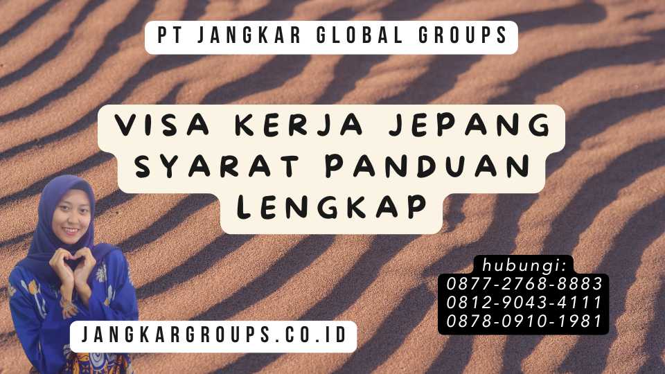 Visa Kerja Jepang Syarat Panduan Lengkap