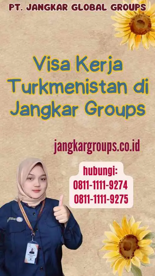 Visa Kerja Turkmenistan di Jangkar Groups