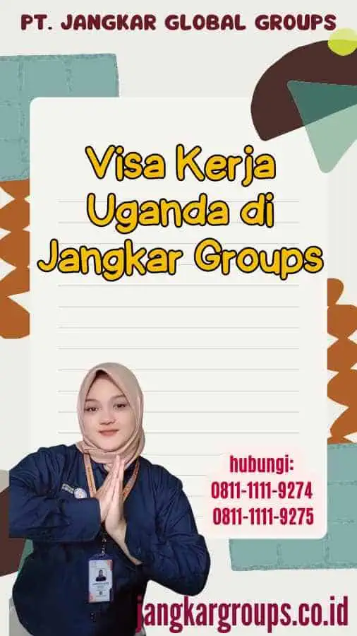 Visa Kerja Uganda di Jangkar Groups