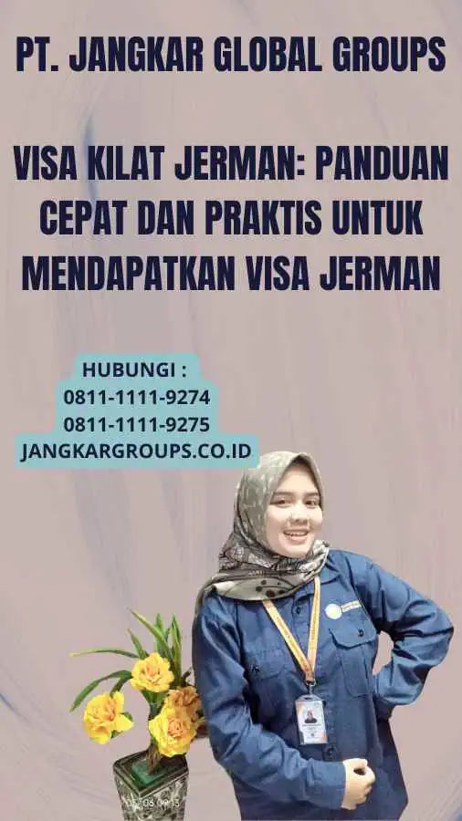 Visa Kilat Jerman: Panduan Cepat dan Praktis untuk Mendapatkan Visa Jerman