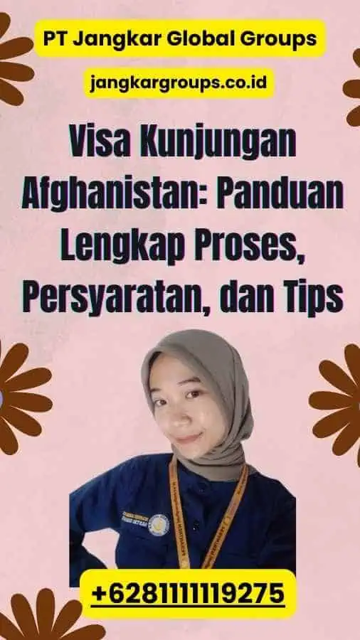 Visa Kunjungan Afghanistan: Panduan Lengkap Proses, Persyaratan, dan Tips