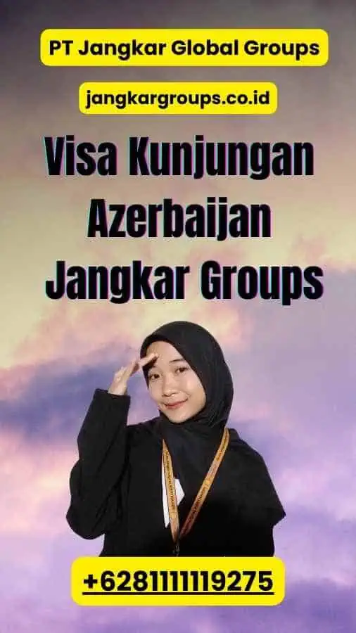 Visa Kunjungan Azerbaijan Jangkar Groups