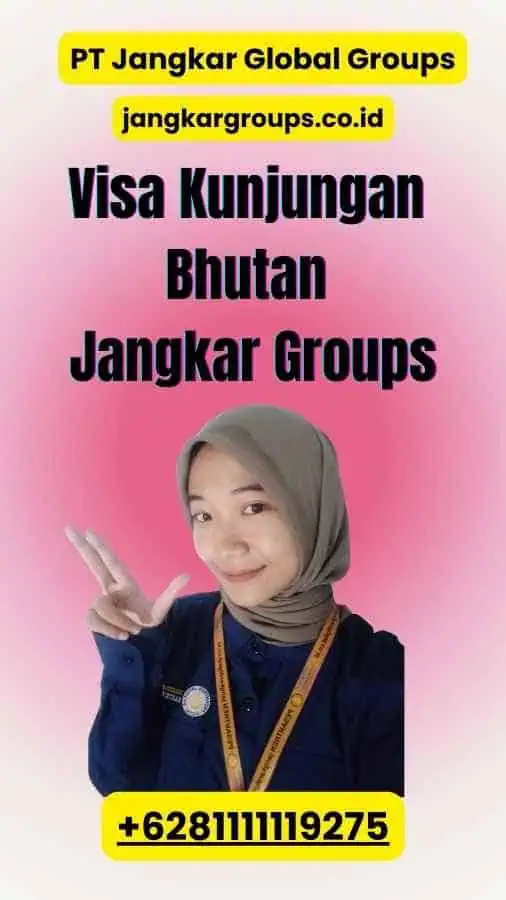 Visa Kunjungan Bhutan Jangkar Groups