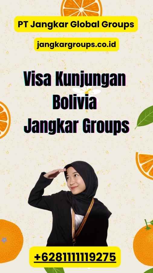 Visa Kunjungan Bolivia Jangkar Groups
