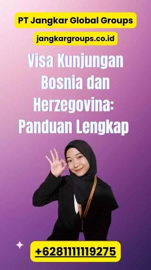 Visa Kunjungan Bosnia dan Herzegovina: Panduan Lengkap 