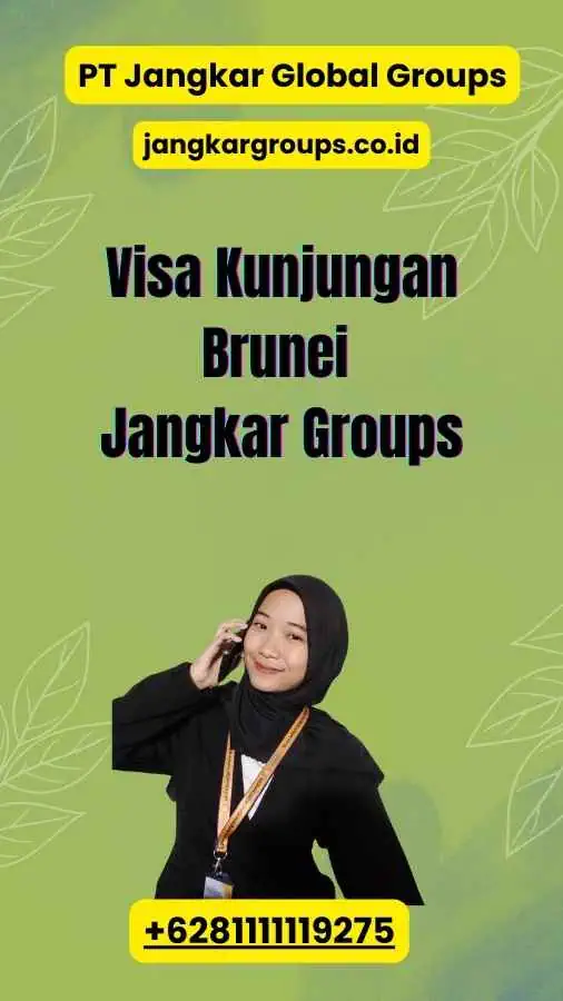 Visa Kunjungan Brunei Jangkar Groups