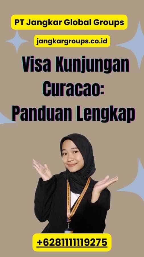 Visa Kunjungan Curacao: Panduan Lengkap 