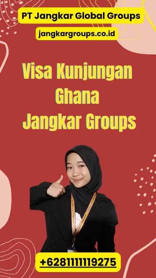 Visa Kunjungan Ghana Jangkar Groups