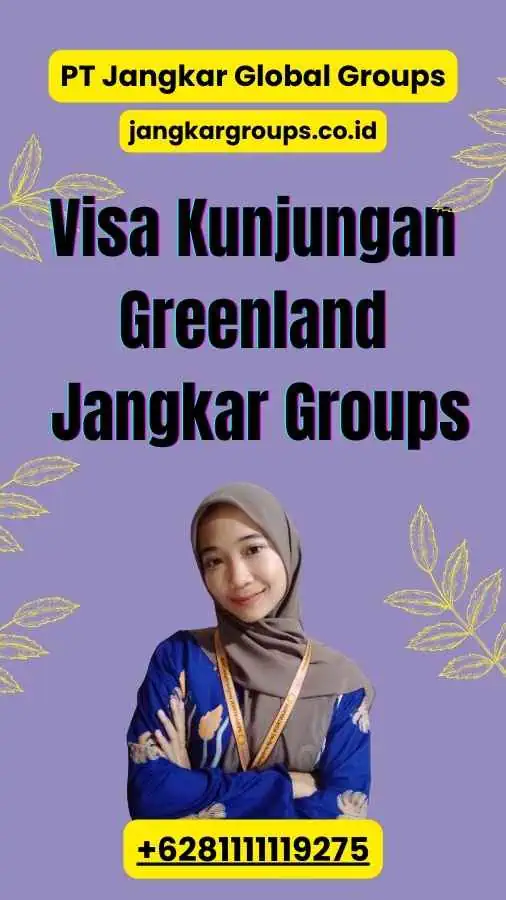 Visa Kunjungan Greenland Jangkar Groups