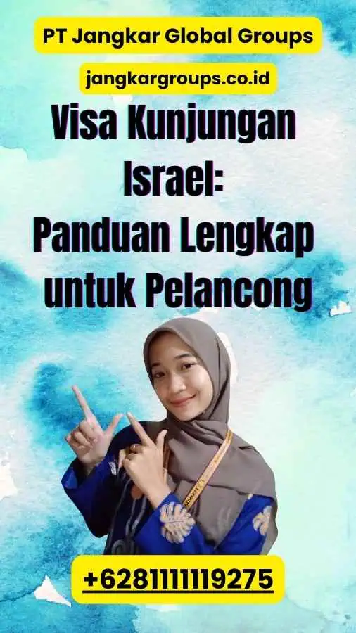 Visa Kunjungan Israel Panduan Lengkap untuk Pelancong