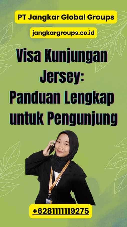 Visa Kunjungan Jersey: Panduan Lengkap untuk Pengunjung