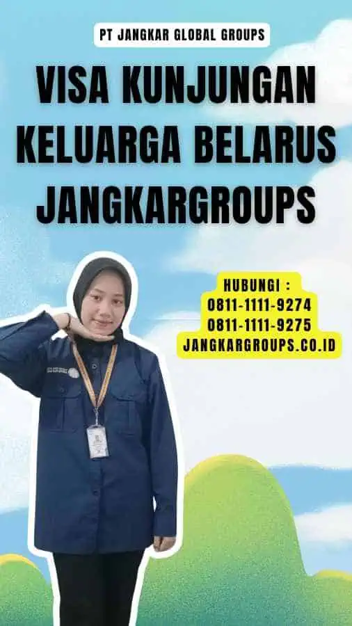 Visa Kunjungan Keluarga Belarus Jangkargroups