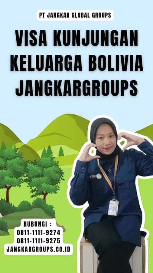 Visa Kunjungan Keluarga Bolivia Jangkargroups