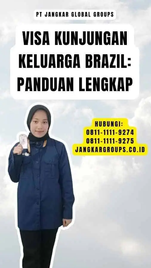 Visa Kunjungan Keluarga Brazil Panduan Lengkap