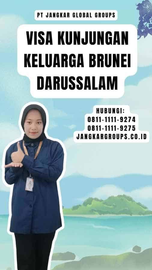 Visa Kunjungan Keluarga Brunei Darussalam
