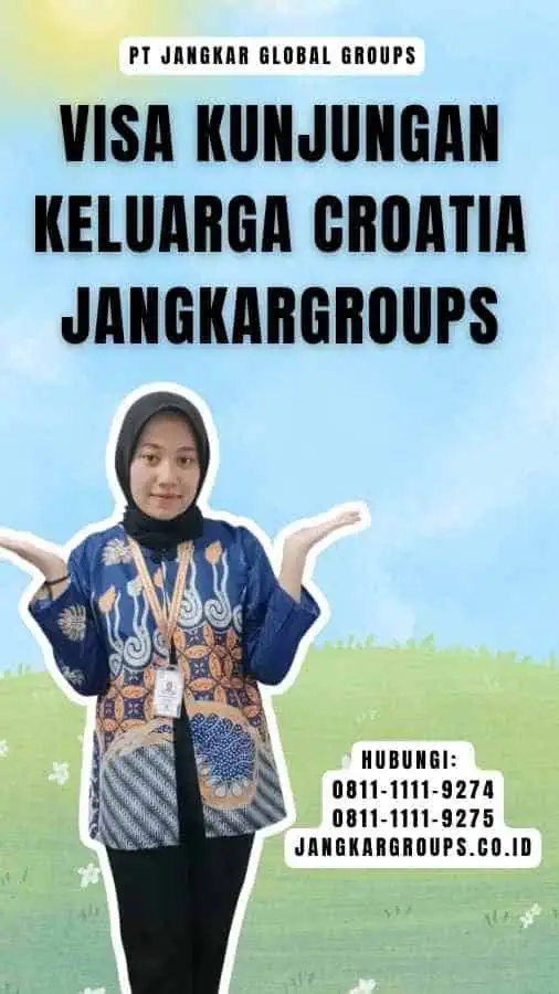 Visa Kunjungan Keluarga Croatia Jangkargroups