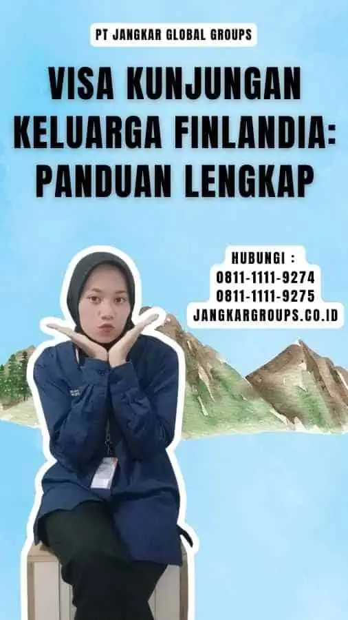 Visa Kunjungan Keluarga Finlandia Panduan Lengkap