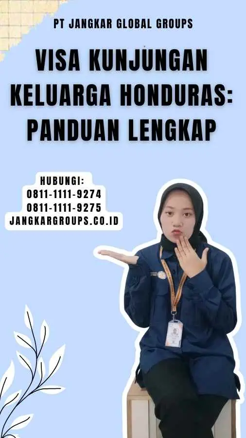 Visa Kunjungan Keluarga Honduras Panduan Lengkap