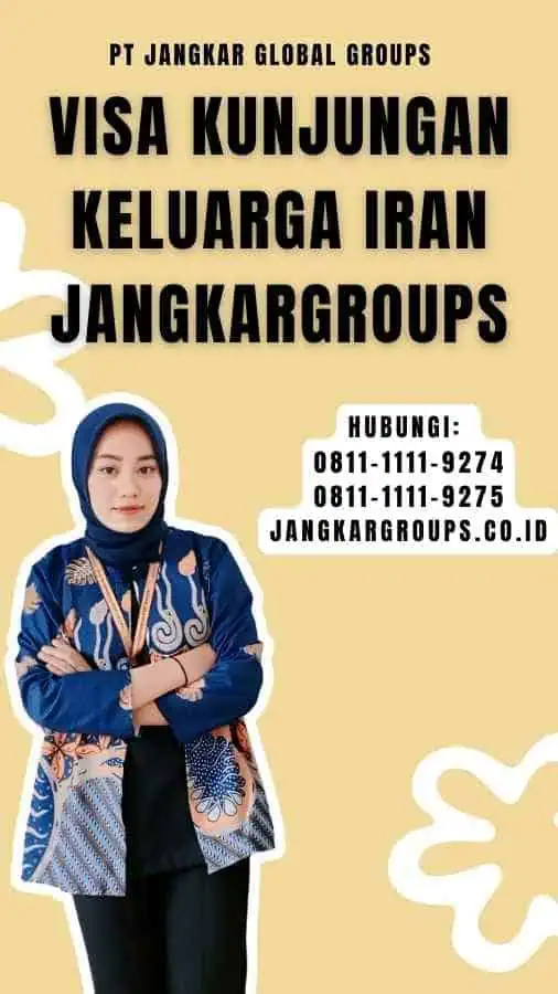 Visa Kunjungan Keluarga Iran Jangkargroups