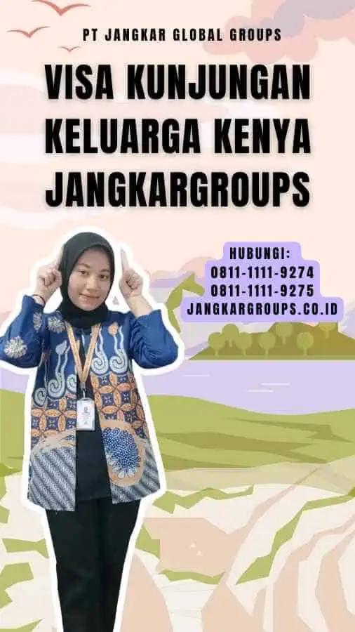 Visa Kunjungan Keluarga Kenya Jangkargroups