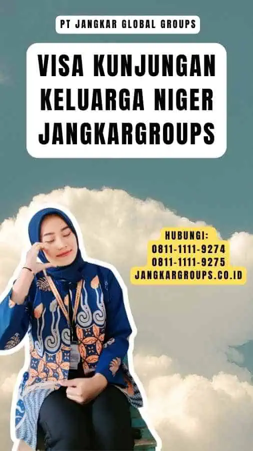 Visa Kunjungan Keluarga Niger Jangkargroups