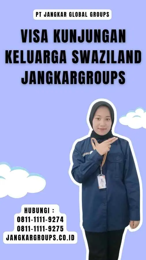 Visa Kunjungan Keluarga Swaziland Jangkargroups