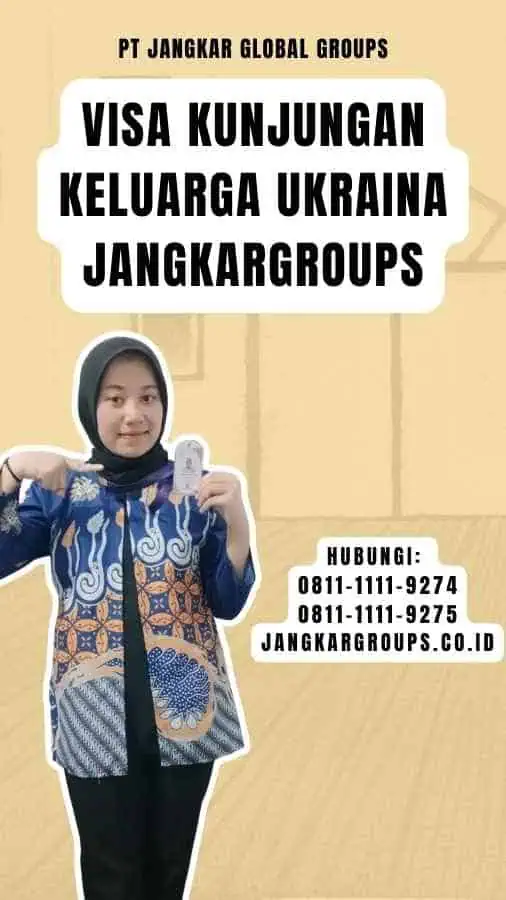 Visa Kunjungan Keluarga Ukraina Jangkargroups