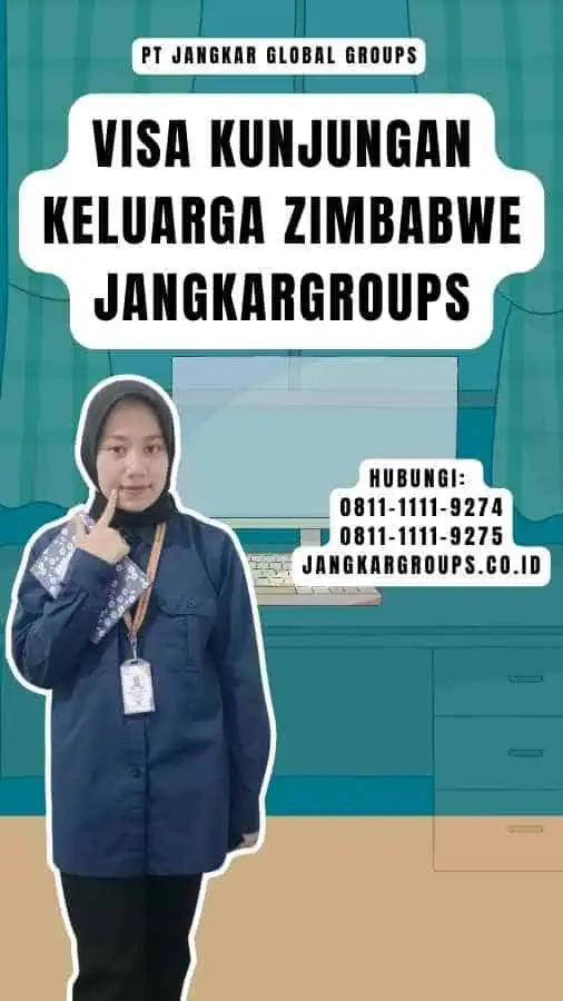 Visa Kunjungan Keluarga Zimbabwe Jangkargroups