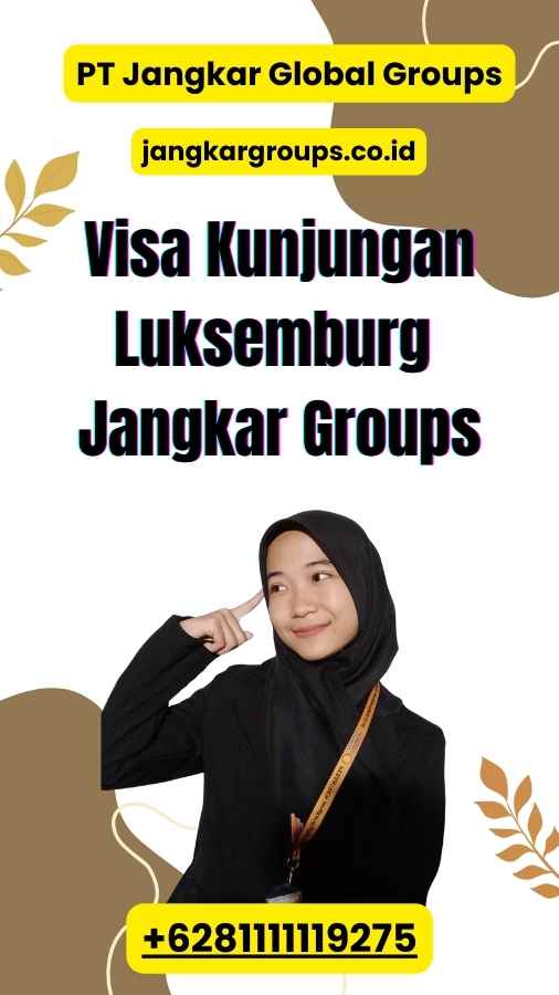 Visa Kunjungan Luksemburg Jangkar Groups