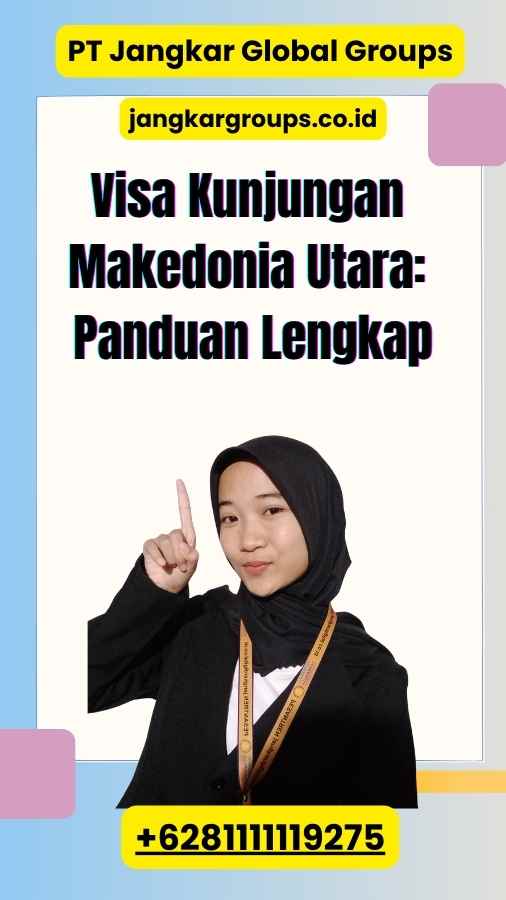 Visa Kunjungan Makedonia Utara: Panduan Lengkap