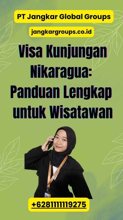 Visa Kunjungan Nikaragua: Panduan Lengkap untuk Wisatawan