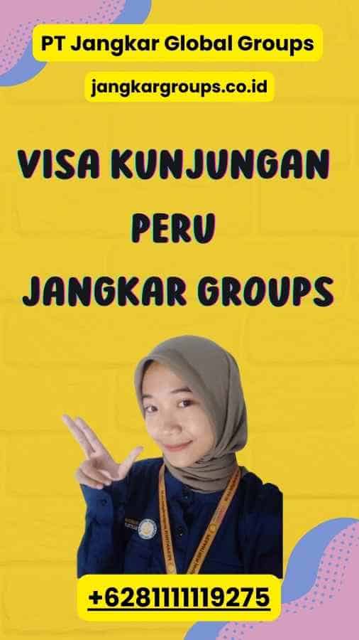 Visa Kunjungan Peru Panduan Lengkap Pengajuan dan Persyaratan