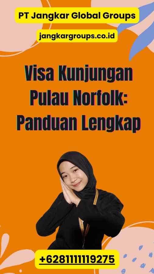 Visa Kunjungan Pulau Norfolk: Panduan Lengkap