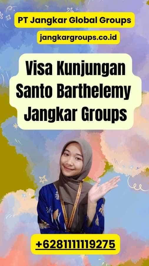 Visa Kunjungan Santo Barthelemy Jangkar Groups