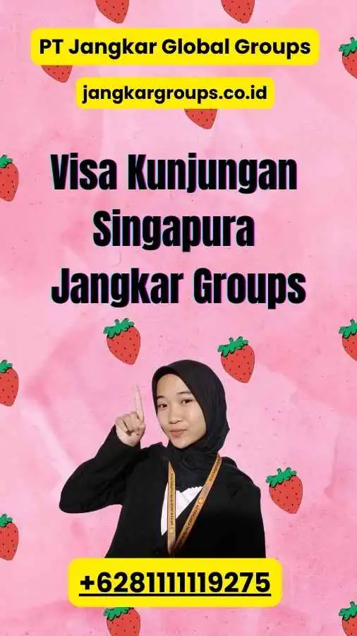 Visa Kunjungan Singapura Jangkar Groups