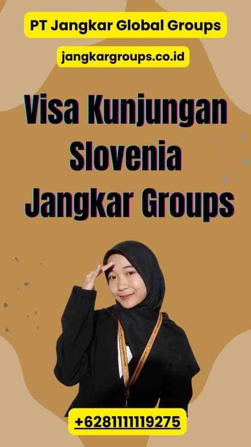 Visa Kunjungan Slovenia Jangkar Groups