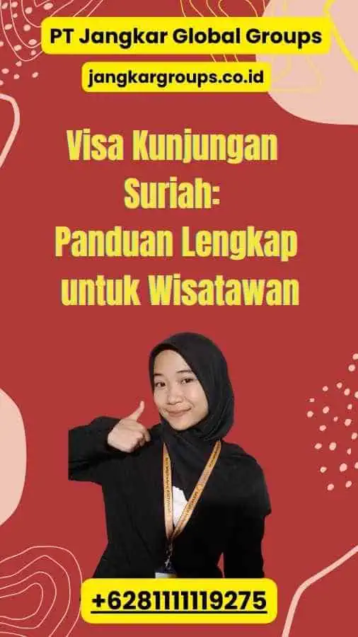 Visa Kunjungan Suriah: Panduan Lengkap untuk Wisatawan