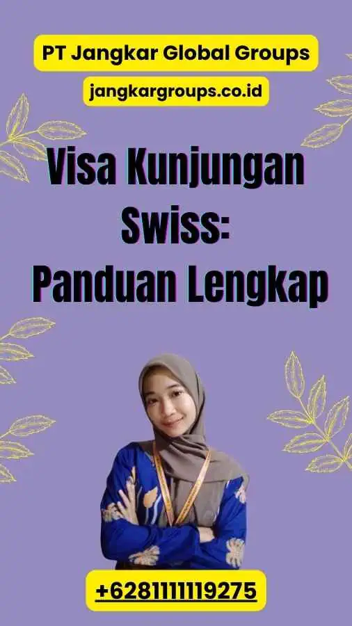 Visa Kunjungan Swiss: Panduan Lengkap