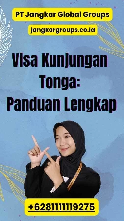 Visa Kunjungan Tonga: Panduan Lengkap