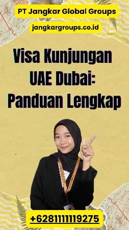 Visa Kunjungan UAE Dubai: Panduan Lengkap