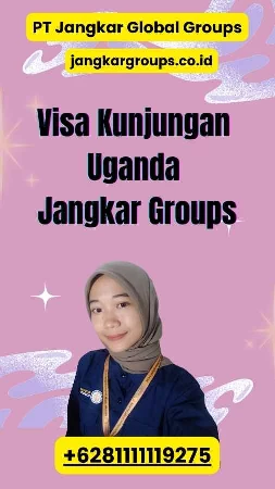 Visa Kunjungan Uganda Jangkar Groups