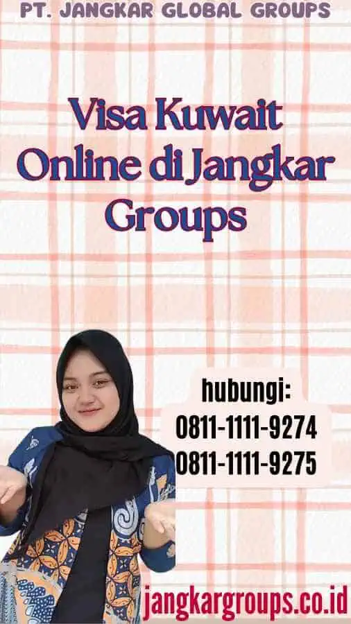 Visa Kuwait Online di Jangkar Groups