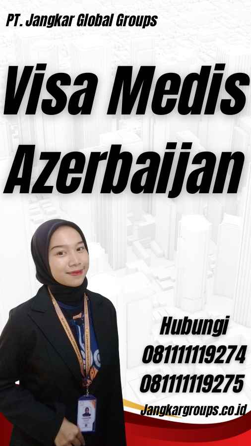 Visa Medis Azerbaijan