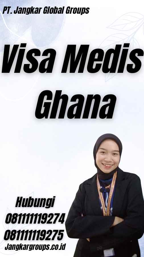 Visa Medis Ghana