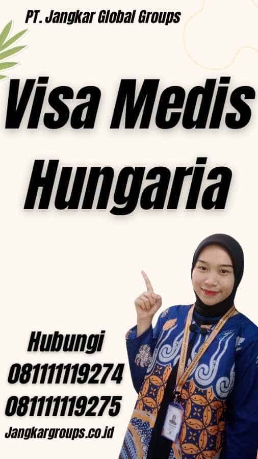 Visa Medis Hungaria