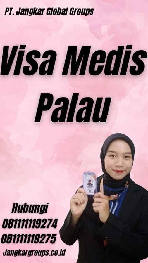 Visa Medis Palau